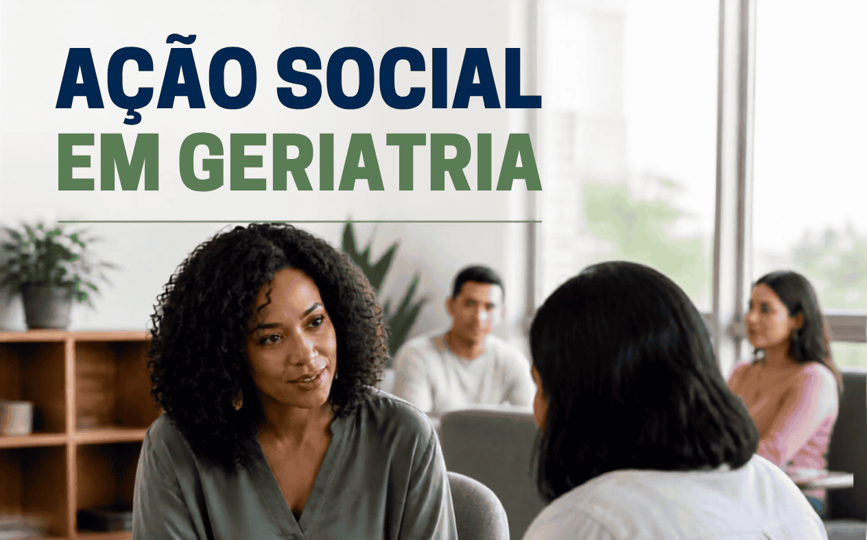 Ação Social em Geriatria